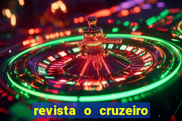 revista o cruzeiro acervo digital